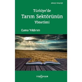 Türkiye'de Tarım Sektörünün Yönetimi - Cuma Yıldırım
