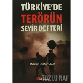 TÜRKIYE'DE TERÖRÜN SEYIR DEFTERI - MEHMET DUMANOĞLU