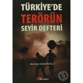 TÜRKIYE'DE TERÖRÜN SEYIR DEFTERI - MEHMET DUMANOĞLU