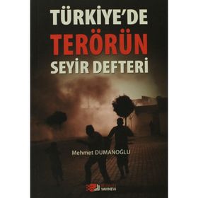 TÜRKIYE'DE TERÖRÜN SEYIR DEFTERI - MEHMET DUMANOĞLU