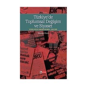 TÜRKİYE'DE TOPLUMSAL DEĞİŞİM VE SIYASET - MUSTAFA MACIT