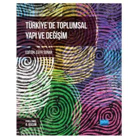 Türkiye'de Toplumsal Yapı Ve Değişim - Lütfi Sunar