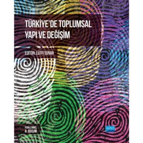 Türkiye'de Toplumsal Yapı Ve Değişim - Lütfi Sunar