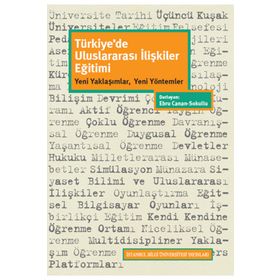 Türkiye'de Uluslararası İlişkiler Eğitimi - Ebru Canan Sokullu