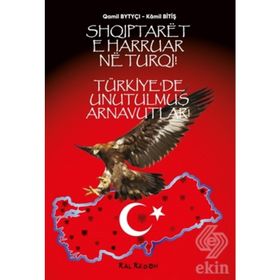 Türkiye'de Unutulmuş Arnavutlar- Kamil Bitiş