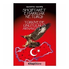 Türkiye'de Unutulmuş Arnavutlar- Kamil Bitiş