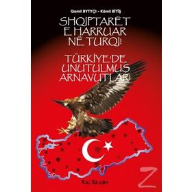 Türkiye'de Unutulmuş Arnavutlar- Kamil Bitiş