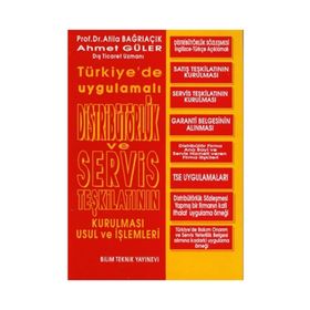 Türkiye’de Uygulamalı Distribütörlük Ve Servis Teşkilatının Kurulması Usul Ve İşlemleri -