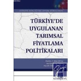 TÜRKIYEDE UYGULANAN TARIMSAL FIYATLAMA POLITIKALARI - HILMI ÜNSAL;FEVZI RIFAT ORTAÇ;EREN ÇAŞKURLU