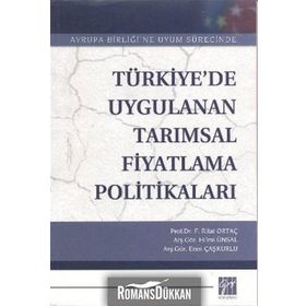 TÜRKIYEDE UYGULANAN TARIMSAL FIYATLAMA POLITIKALARI - HILMI ÜNSAL;FEVZI RIFAT ORTAÇ;EREN ÇAŞKURLU
