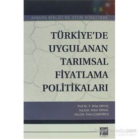 TÜRKIYEDE UYGULANAN TARIMSAL FIYATLAMA POLITIKALARI - HILMI ÜNSAL;FEVZI RIFAT ORTAÇ;EREN ÇAŞKURLU