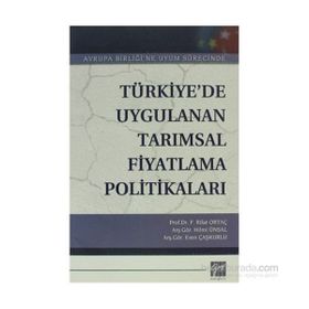 TÜRKIYEDE UYGULANAN TARIMSAL FIYATLAMA POLITIKALARI - HILMI ÜNSAL;FEVZI RIFAT ORTAÇ;EREN ÇAŞKURLU