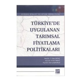 Türkiye’de Uygulanan Tarımsal Fiyatlandırma Politikaları - Fevzi Rifat Ortaç