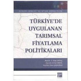 Türkiye’de Uygulanan Tarımsal Fiyatlandırma Politikaları - Fevzi Rifat Ortaç
