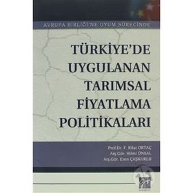 Türkiye’de Uygulanan Tarımsal Fiyatlandırma Politikaları - Fevzi Rifat Ortaç