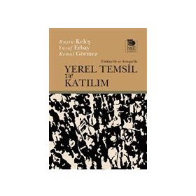 Türkiye'de ve Avrupa'da Yerel Temsil ve Katılım - Ruşen Keleş