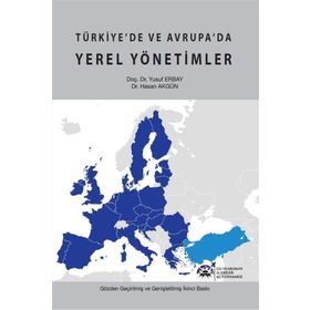 Türkiye'de ve Avrupa'da Yerel Yönetimler - Yusuf Erbay