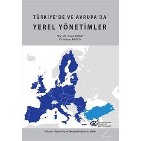 Türkiye'de ve Avrupa'da Yerel Yönetimler - Yusuf Erbay