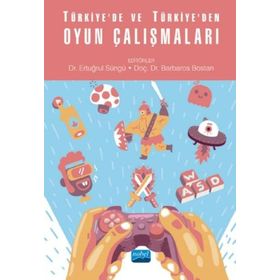 Türkiyede ve Türkiyeden Oyun Çalışmaları - Nobel Yayınevi