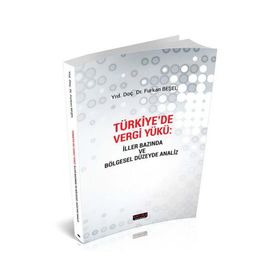 Türkiyede Vergi Yükü İller Bazında Ve Bölgesel Düzeyde Analiz - Furkan Beşel