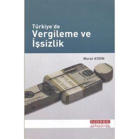Türkiye'de Vergileme ve İşsizlik Murat Aydın