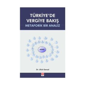 Türkiye’de Vergiye Bakış - Ufuk Gencel