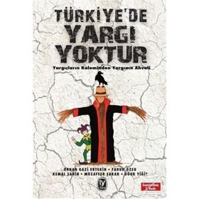 Türkiye’de Yargı Yoktur - Kemal Şahin Uğur Yiğit Orhangazi Ertekin Muzaffer Şakar Faruk Özsu
