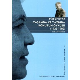 TÜRKİYE'DE YAŞAMDA VE YAZINDA KONUTUN ÖYKÜSÜ 1923 - 1980 - İLHAN TEKELI