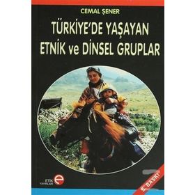 Türkiye’de Yaşayan Etnik ve Dinsel Gruplar - Cemal Şener