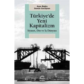 Türkiye'de Yeni Kapitalizm - Ayşe Buğra