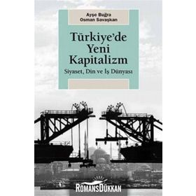 Türkiye'de Yeni Kapitalizm - Ayşe Buğra
