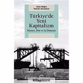 Türkiye'de Yeni Kapitalizm - Ayşe Buğra