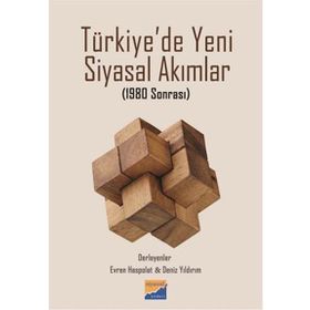 Türkiye’de Yeni Siyasal Akımlar - Evren Haspolat Deniz Yıldırım