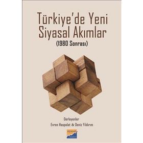Türkiye’de Yeni Siyasal Akımlar - Evren Haspolat Deniz Yıldırım