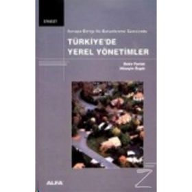 TÜRKİYEDE YEREL YÖNETİMLER - BEKIR PARLAK