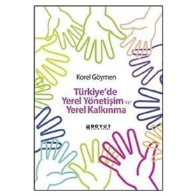 Türkiye'de Yerel Yönetişim ve Yerel Kalkınma
