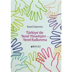 Türkiye'de Yerel Yönetişim ve Yerel Kalkınma