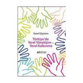Türkiye'de Yerel Yönetişim ve Yerel Kalkınma