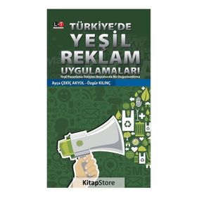 Türkiye'de Yeşil Reklam Uygulamaları - Ayça Çekiç Akyol