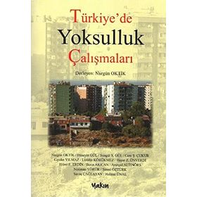 Türkiye'de Yoksulluk Çalışmaları - Nurgün Oktik