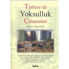 Türkiye'de Yoksulluk Çalışmaları - Nurgün Oktik