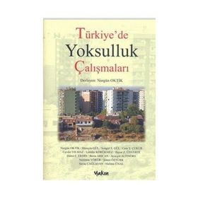 Türkiye'de Yoksulluk Çalışmaları - Nurgün Oktik