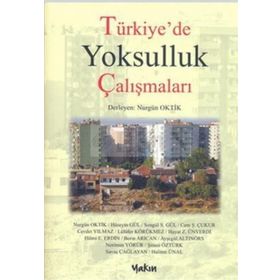 Türkiye'de Yoksulluk Çalışmaları - Nurgün Oktik