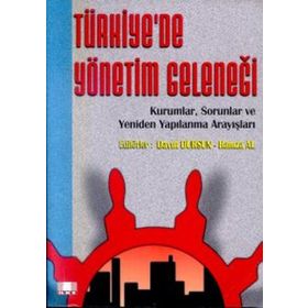Türkiye’de Yönetim Geleneği - Kurumlar, Sorunlar ve Yeniden Yapılanma Arayışları - Komisyon