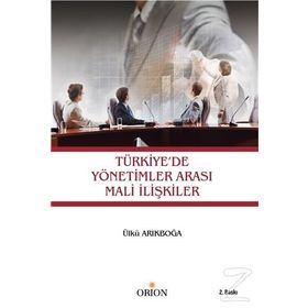 Türkiye'de Yönetimler Arası Mali İlişkiler - Ülkü Arıkboğa