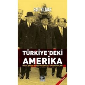 Türkiye’deki Amerika - Sait Yılmaz