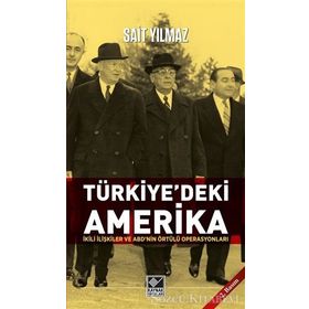 Türkiye’deki Amerika - Sait Yılmaz