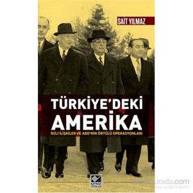 Türkiye’deki Amerika - Sait Yılmaz