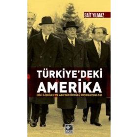 Türkiye’deki Amerika - Sait Yılmaz