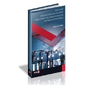 Türkiyedeki Hava Aracı Bakım İşletmelerinde Olumlu Emniyet Kültürünü Destekleyen Bir Disiplin Sistemi Önerisi - Cengiz Mesut Bükeç